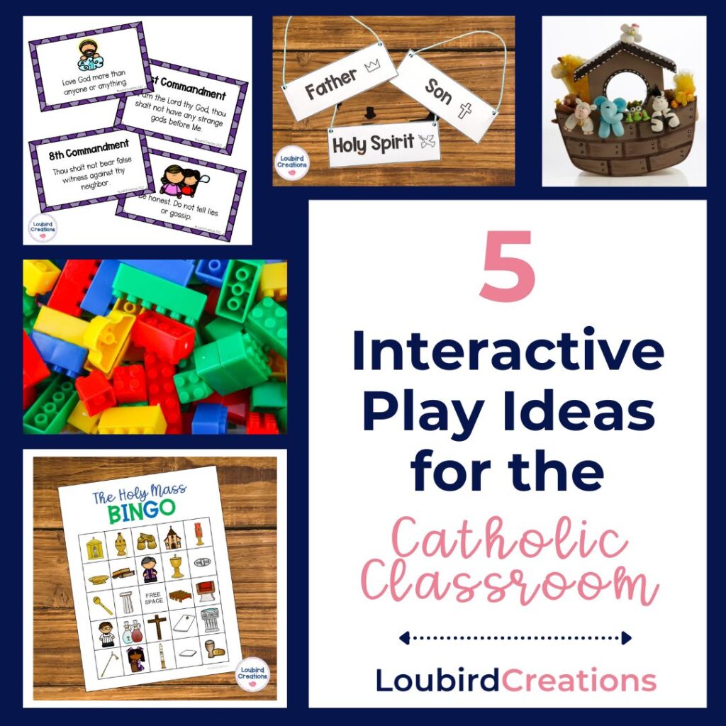 5 Interactive Play Ideas for the Catholic Classroom