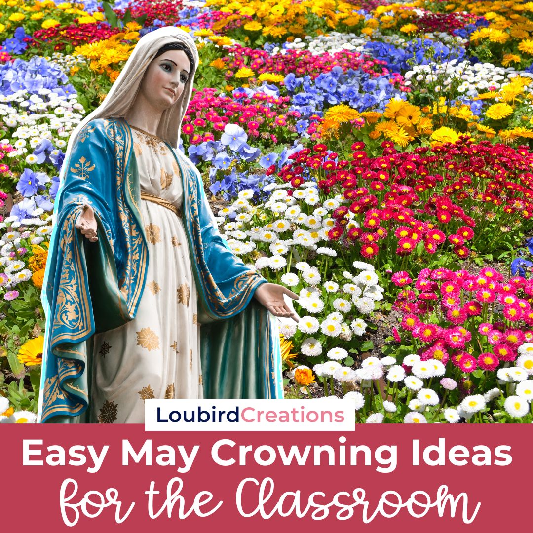 Easy May Crowning Ideas for the Classroom Loubird Creations